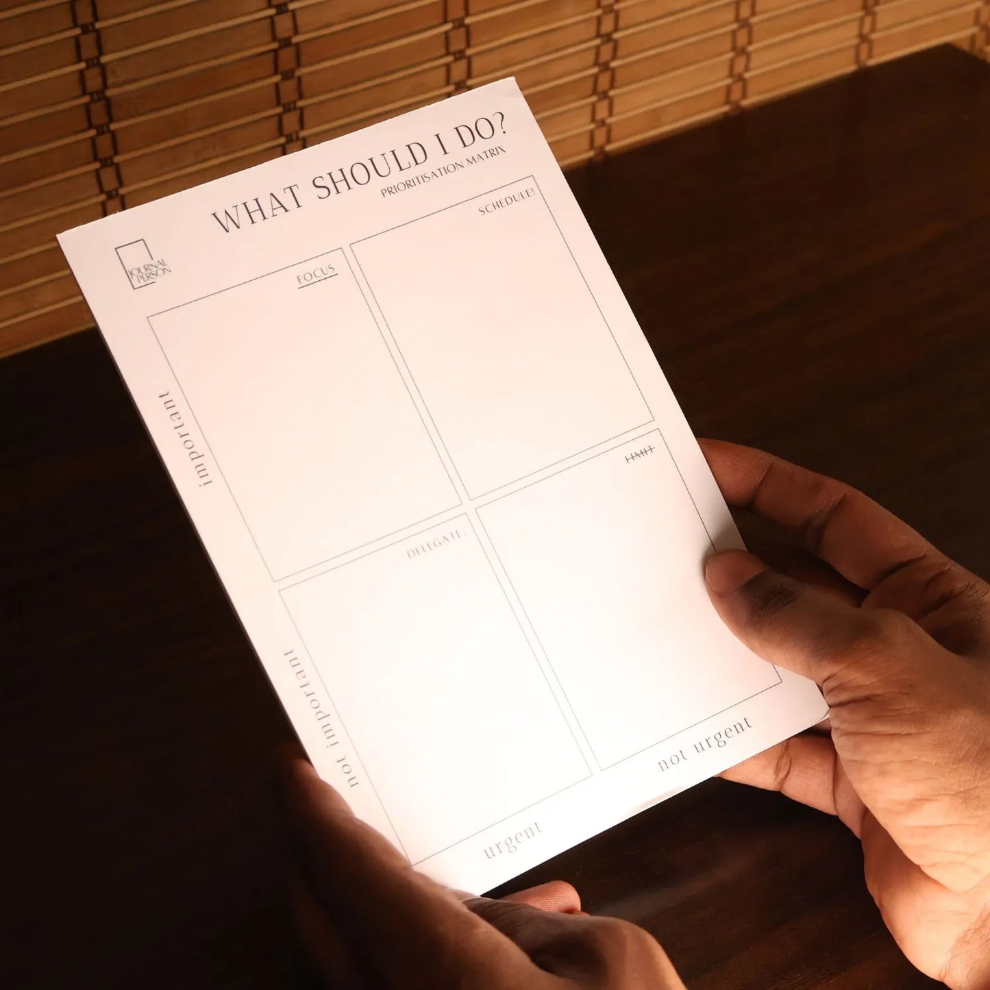 What Should I do? Prioritisation Pad